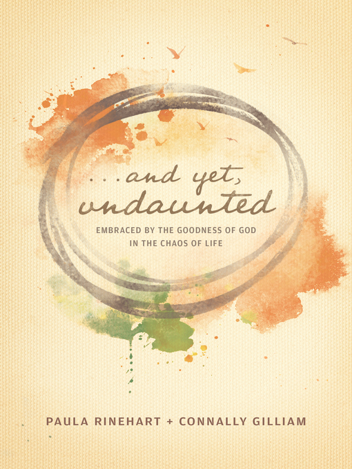 Title details for And Yet, Undaunted by Paula Rinehart - Available